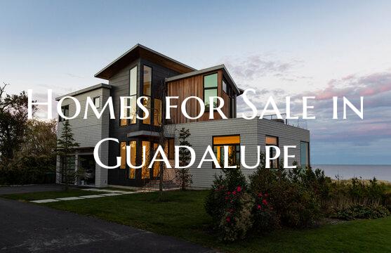 Homes for Sale in Guadalupe